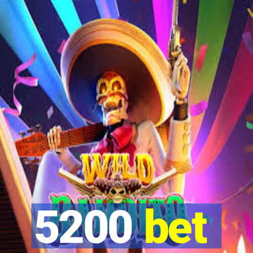 5200 bet